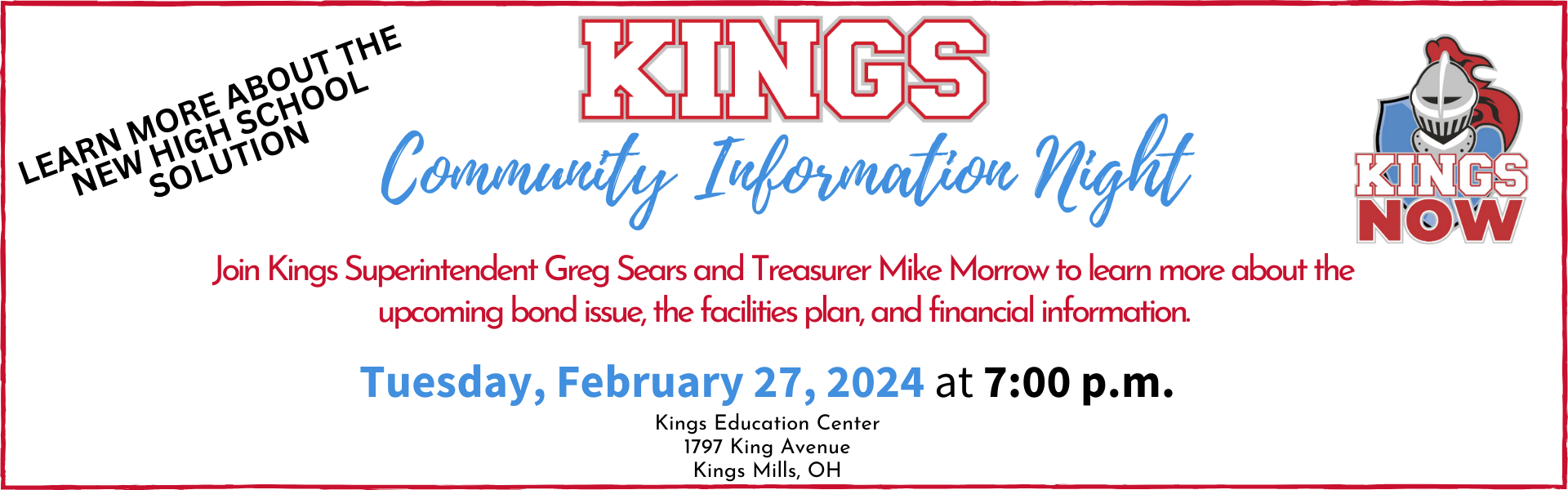 Kings Community Information Night Feb 27 at 7pm at Kings Education Center. Learn more about the upcoming bond issue and district finances from the superintendent and treasurer
